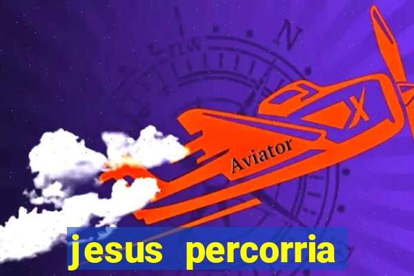 jesus percorria todas as cidades caminho neocatecumenal